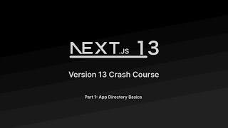 Next.js 13 Update | Episode #1 | App Directory Basics
