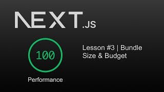 Next.js Performance & Speed Optimization | Episode #3 | Bundle Size & Budget